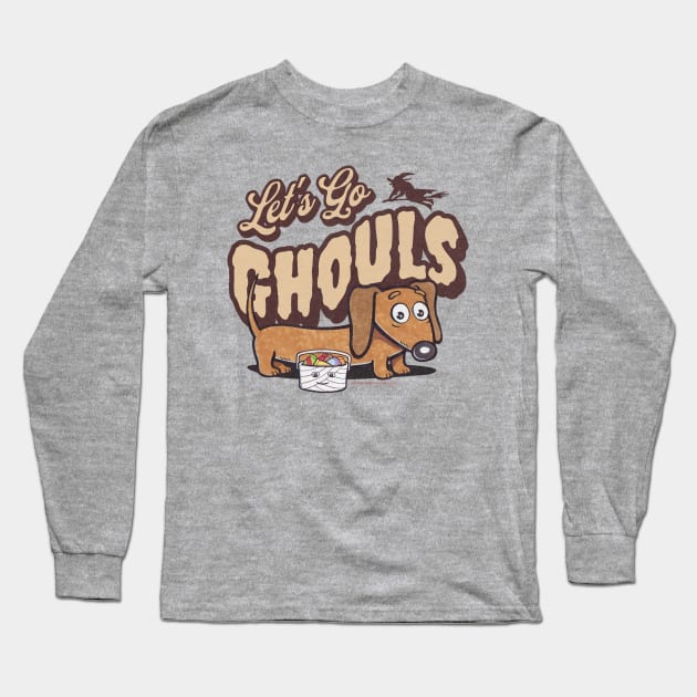 Funny and cute Ghouls with Doxie dachshund dog with fur baby and candy Long Sleeve T-Shirt by Danny Gordon Art